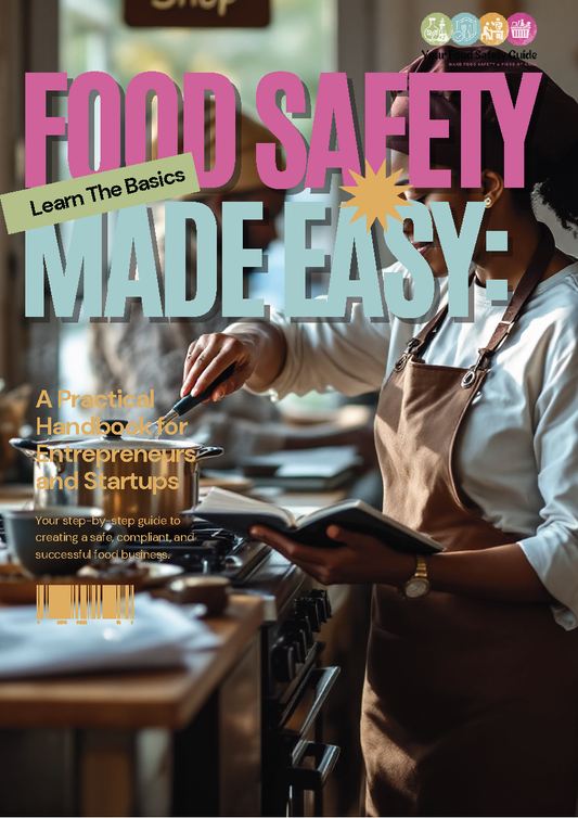 Food Safety Made Easy: A Practical Handbook for Entrepreneurs and Startup